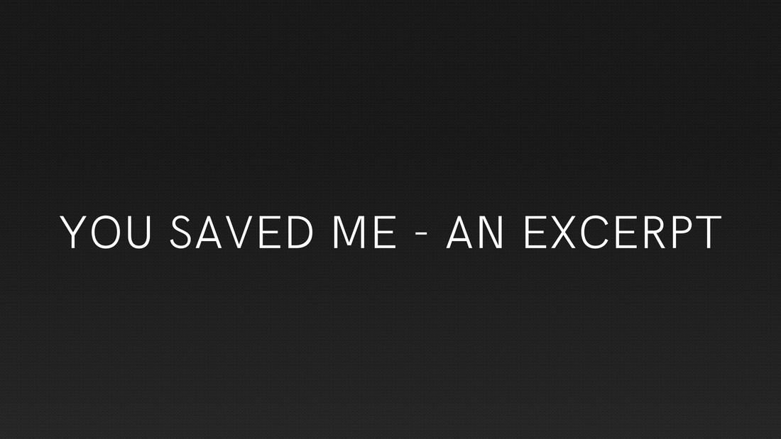 "You Saved Me" - an Excerpt from Have Faith in God but Believe in the Devil